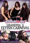 Grandma's Fetish Carnival (2024)